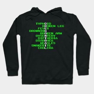 Oregon Trail - Ways to Die in the West Hoodie